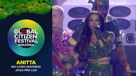 Anitta Performs ‘No Chão Novinha’ and ‘Joga Pra Lua’ | Global Citizen Festival: Amazônia 2025