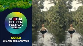 COIAB Presents ‘We Are the Answer’ | Global Citizen Festival: Amazônia 2025