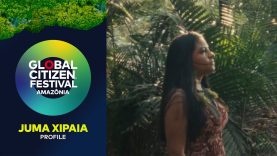 Juma Xipaia on Women Leading Change in the Amazon | Global Citizen Festival: Amazônia 2025