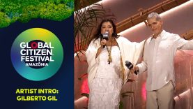 Regina Casé and Estevão Ciavatta Introduce Gilberto Gil | Global Citizen Festival: Amazônia 2025