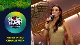 Regina Casé and Mel Fronckowiak Welcome Charlie Puth | Global Citizen Festival: Amazônia 2025