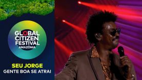 Seu Jorge Delivers ‘Gente Boa Se Atrai’ | Global Citizen Festival: Amazônia 2025