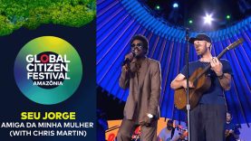 Seu Jorge Joined by Chris Martin for ‘Amiga da Minha Mulher’