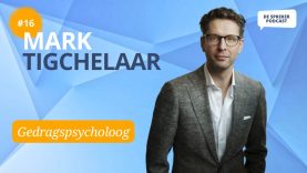 #16. Mark Tigchelaar: “We hebben oude hersenen in een te moderne wereld”