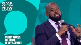 Energy Access: The Engine of Development | Global Citizen NOW: Johannesburg 2025
