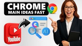 GOOGLE CHROME GEMINI AI: GET YOUTUBE MAIN IDEAS in SECONDS