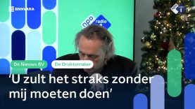 'Ik neem u niet langer bij de hand, u zoekt het zelf maar uit' | De Druktemaker | NPO Radio 1