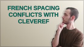 Tex: French spacing conflicts with cleveref